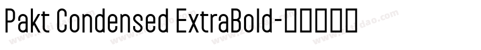 Pakt Condensed ExtraBold字体转换